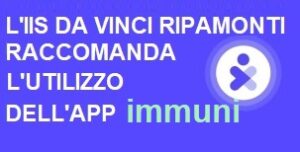 L'IIS Da Vinci Ripamonti consiglia l'utilizzo della applicazione Immuni